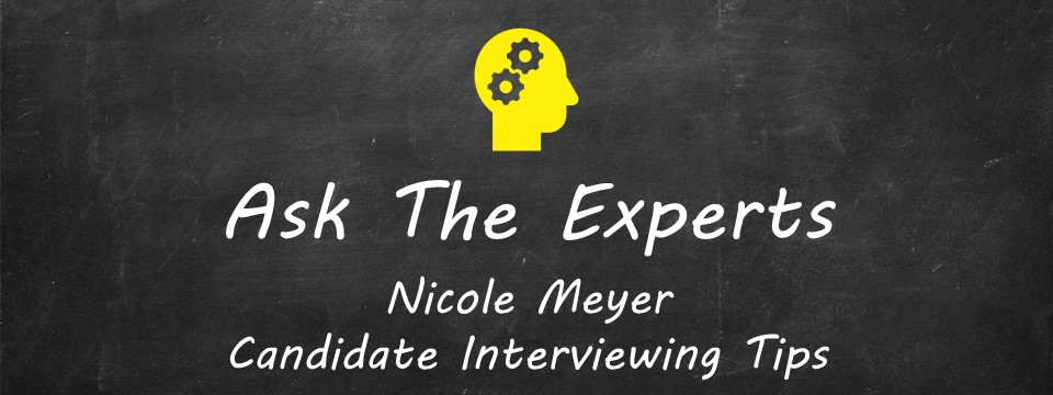 ATE Nicole Meyer Candidates Interviewing Tips