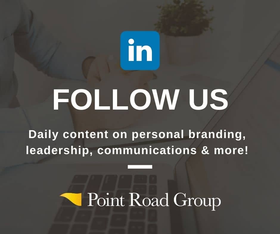 Follow Us on LinkedIn for daily content on personal branding, leadership, communications & more!